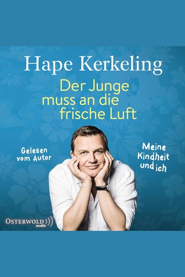 Der Junge muss an die frische Luft - Meine Kindheit und ich - cover