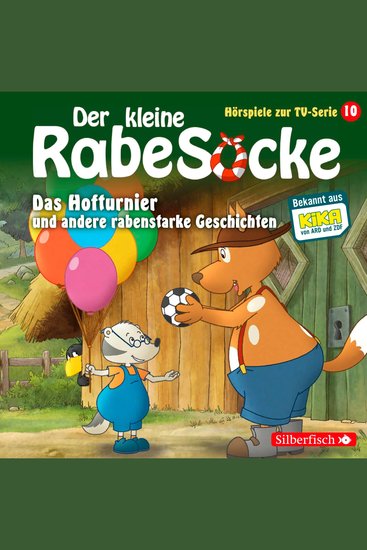 Das Hofturnier Die Waldprüfung Bruder-Alarm! (Der kleine Rabe Socke - Hörspiele zur TV Serie 10) - cover