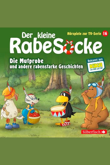 Die Mutprobe Ein echter Krimi Der geteilte Wald (Der kleine Rabe Socke - Hörspiele zur TV Serie 16) - cover