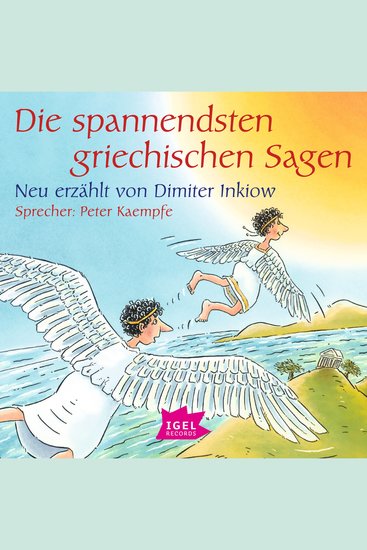 Die spannendsten griechischen Sagen - Neu erzählt von Dimiter Inkiow - cover