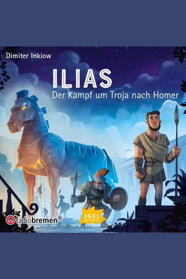 Ilias - Der Kampf um Troja nach Homer - cover