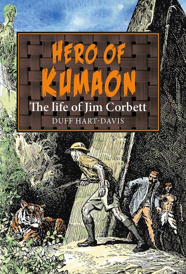 Hero of Kumaon - The Life of Jim Corbett - cover