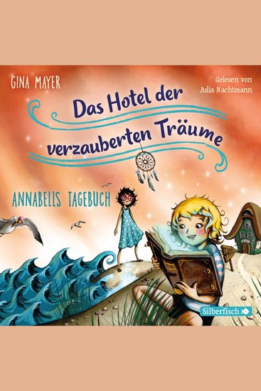 Annabells Tagebuch (Das Hotel der verzauberten Träume 2) - cover