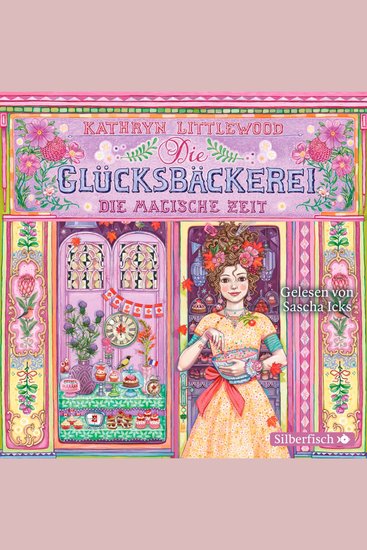 Die Glücksbäckerei 6: Die magische Zeit - cover