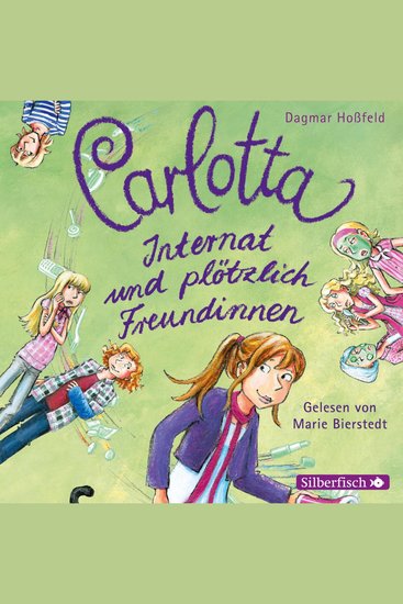 Carlotta 2: Carlotta - Internat und plötzlich Freundinnen - cover