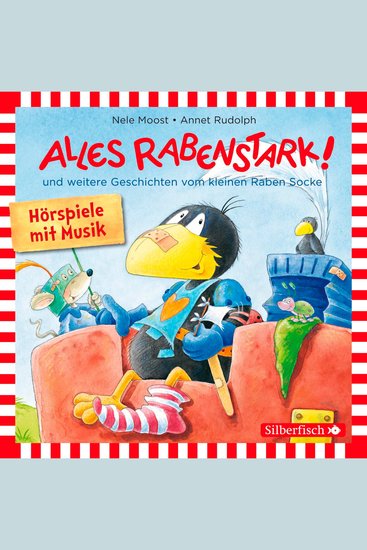 Alles rabenstark! Alles aufgeräumt! Alles kaputt! (Der kleine Rabe Socke) - cover