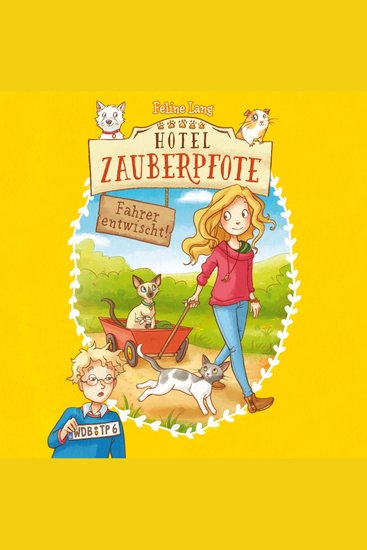 Hotel Zauberpfote 3: Fahrer entwischt! - cover