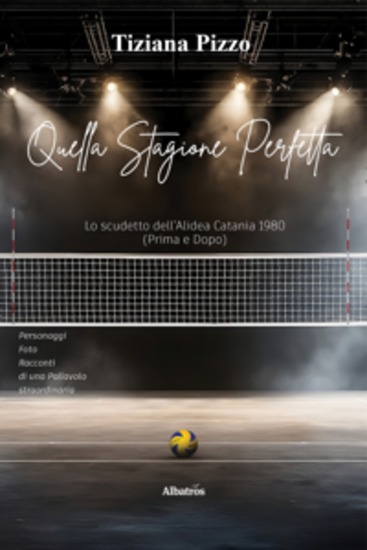 Quella Stagione Perfetta Storia dello scudetto Alidea Catania 1980 - cover
