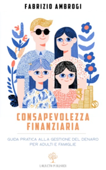 Consapevolezza finanziaria - Guida pratica alla gestione del denaro per adulti e famiglie - cover
