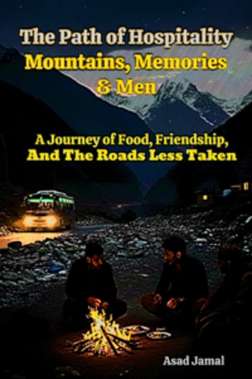 The Path of Hospitality Mountains Memories & Men - A Journey of Food Friendship And The Roads Less Taken - cover
