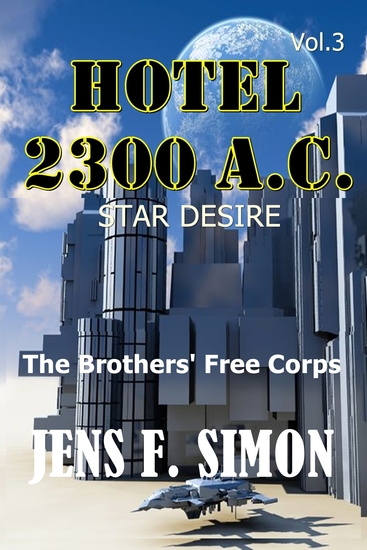 The Brothers' Free Corps (Hotel 2300 AC3) - STAR DESIRE - cover