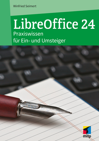 LibreOffice 24 - Praxiswissen für Ein- und Umsteiger - cover