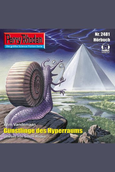 Perry Rhodan 2481: Günstlinge des Hyperraums - Perry Rhodan-Zyklus "Negasphäre" - cover