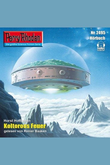 Perry Rhodan 2495: Koltorocs Feuer - Perry Rhodan-Zyklus "Negasphäre" - cover