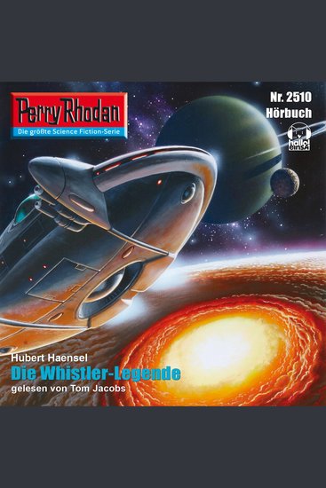 Perry Rhodan 2510: Die Whistler-Legende - Perry Rhodan-Zyklus "Stardust" - cover