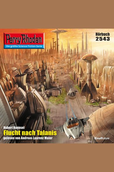 Perry Rhodan 2543: Flucht nach Talanis - Perry Rhodan-Zyklus "Stardust" - cover
