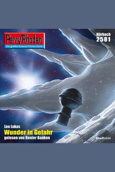 Perry Rhodan 2581: Wunder in Gefahr - Perry Rhodan-Zyklus "Stardust" - cover
