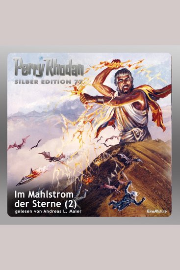 Perry Rhodan Silber Edition 77: Im Mahlstrom der Sterne (Teil 2) - Perry Rhodan-Zyklus "Das Konzil" - cover