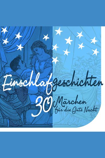 Einschlafgeschichten - 30 kurze Märchen für die gute Nacht - cover