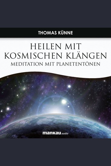 Heilen mit Kosmischen Klängen - Meditation mit Planetentönen - cover