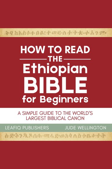 How to Read the Ethiopian Bible for Beginners - A Simple Guide to the World's Largest Biblical Canon - cover