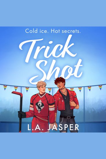 Trick Shot: A brand-new M M spicy queer hockey romance for fans of Heated Rivalry in 2026! (All These Lights Book 1) - cover