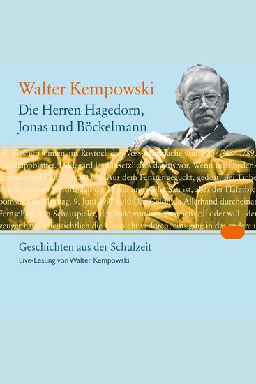 Die Herren Hagedorn Jonas und Böckelmann - Geschichten aus der Schulzeit Weilheimer Literaturlesung Live-Lesung des Autors Auszüge aus den Werken "Schöne Aussicht" und "Unser Herr Böckelmann" - cover