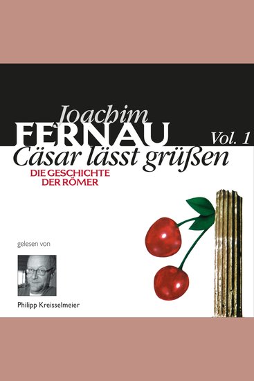 Cäsar lässt grüßen Vol 1 - Die Geschichte der Römer - cover