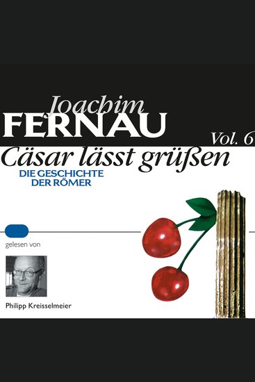 Cäsar lässt grüßen Vol 6 - Die Geschichte der Römer - cover