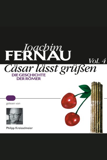 Cäsar lässt grüßen Vol 4 - Die Geschichte der Römer - cover