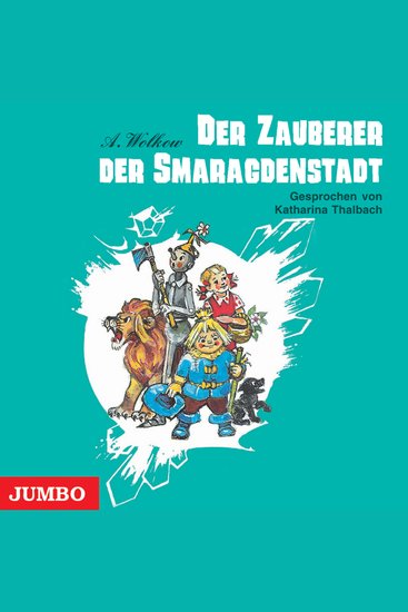 Der Zauberer der Smaragdenstadt [Smaragdenstadt-Reihe Band 1 (Ungekürzt)] - cover