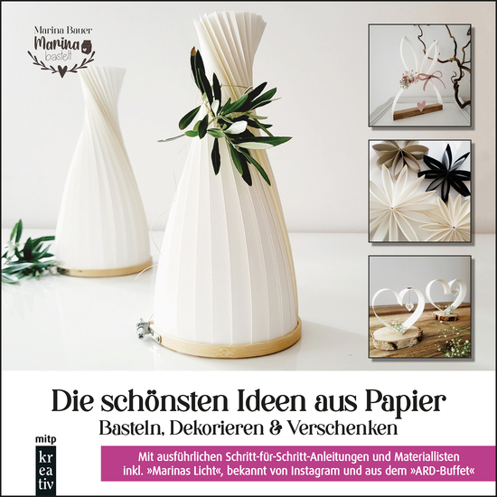 Die schönsten Ideen aus Papier - Basteln Dekorieren & Verschenken - cover