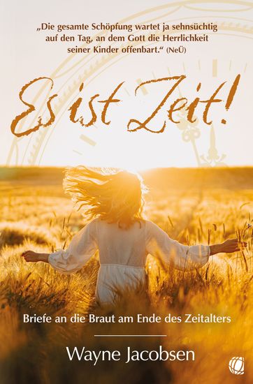 Es ist Zeit! - Briefe an die Braut am Ende des Zeitalters - cover