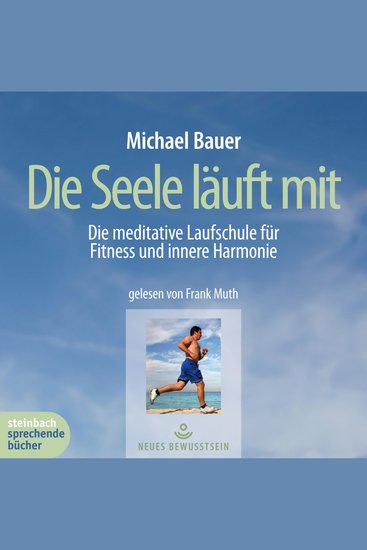 Die Seele läuft mit - Die meditative Laufschule für Fitness und innere Harmonie (Gekürzt) - cover