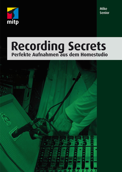 Recording Secrets - Perfekte Aufnahmen aus dem Homestudio - cover