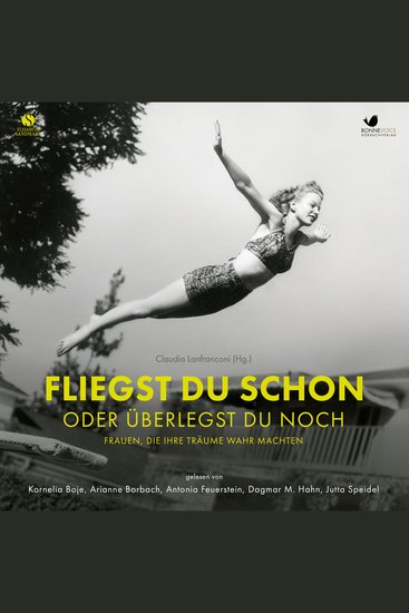 Fliegst Du schon oder überlegst du noch - Frauen die ihre Träume wahr machten - cover