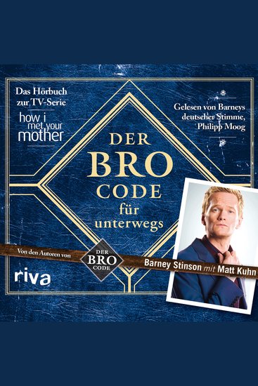 Der Bro Code für unterwegs - Das Hörbuch zur TV-Serie "How I Met Your Mother" - cover