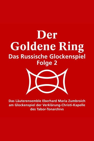 Der goldene Ring - Das russische Glockenspiel - Das Russische Glockenspiel Folge 2 - cover