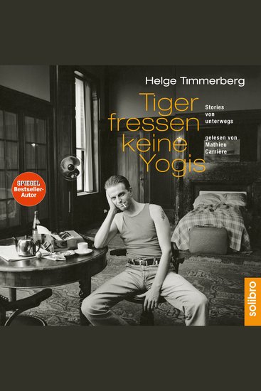 Tiger fressen keine Yogis - Stories von unterwegs - cover