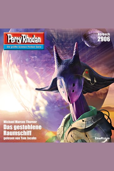 Perry Rhodan 2906: Das gestohlene Raumschiff - Perry Rhodan-Zyklus "Genesis" - cover