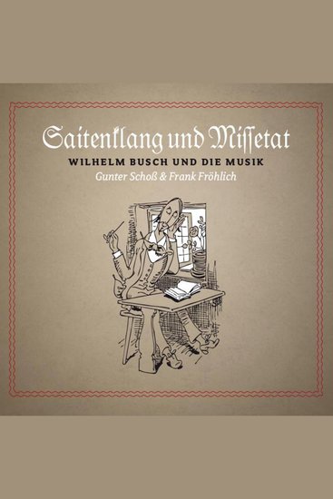 Saitenklang und Missetat - Wilhelm Busch und die Musik - cover