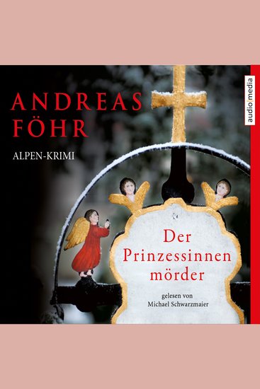 Der Prinzessinnenmörder - Alpen-Krimi - cover