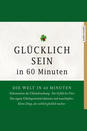 Glücklich sein in 60 Minuten - cover