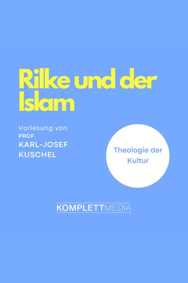 Rilke und der Islam - Theologie der Kultur - cover