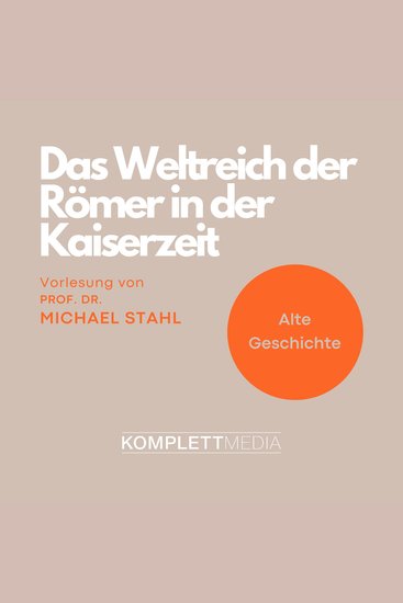 Das Weltreich der Römer in der Kaiserzeit - Perspektiven eines Imperiums - cover