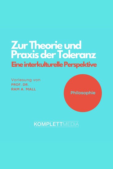 Philosophie: Zur Theorie und Praxis der Toleranz - Eine interkulturelle Perspektive - cover