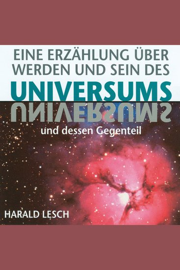 Eine Erzählung über Werden und Sein des Universums - cover