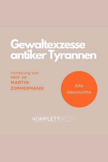 Gewaltexzesse antiker Tyrannen - cover