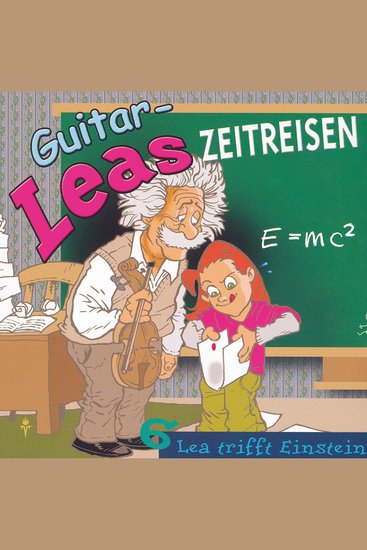 Guitar-Leas Zeitreisen - Teil 6: Lea trifft Einstein - cover