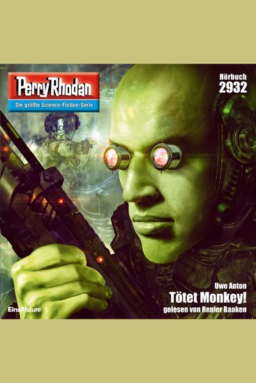 Perry Rhodan Nr 2932: Tötet Monkey! - Perry Rhodan-Zyklus "Genesis" - cover